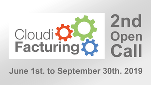 ANNOUNCEMENT OF 2ND. OPEN CALL FOR CLOUDIFACTURING