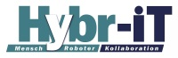 Hybr-iT – Hybrid and Intelligent Human-Robot Collaboration - Hybrid Teams in Versatile, Cyber-Physical Production Environments